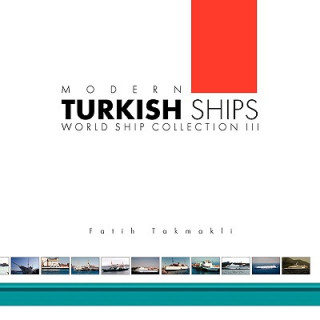 Kniha Modern Turkish Ships Fatih Takmakli