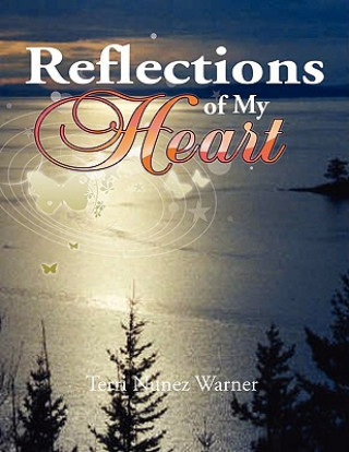 Kniha Reflections of My Heart Terri Nunez Warner