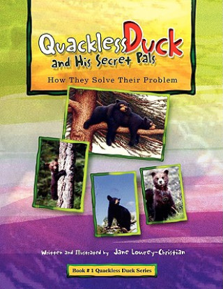 Kniha Quackless Duck and His Secret Pals Jane Lowrey-Christian