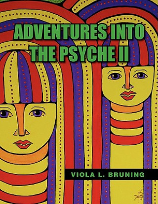 Carte Adventures Into the Psyche II Viola L Bruning