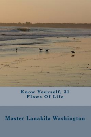 Libro Know Yourself, 31 Flows Of Life Lanakila Washington