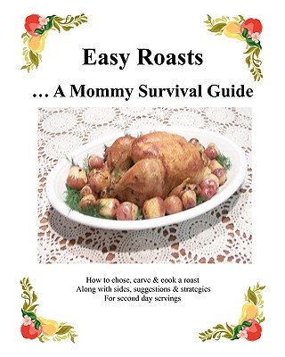 Könyv Easy Roasts: A Mommy Survival Guide Virginia Grant