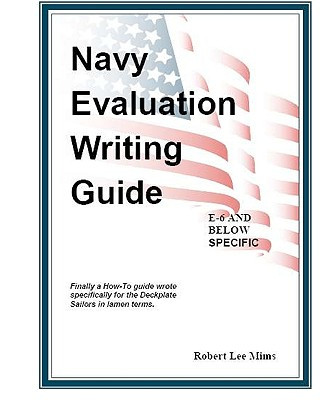 Kniha Navy Evaluation Writing Guide: A Guide For The Deckplates Robert Lee Mims