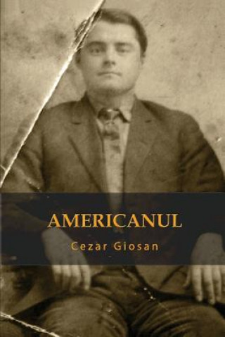 Kniha Americanul Cezar Giosan