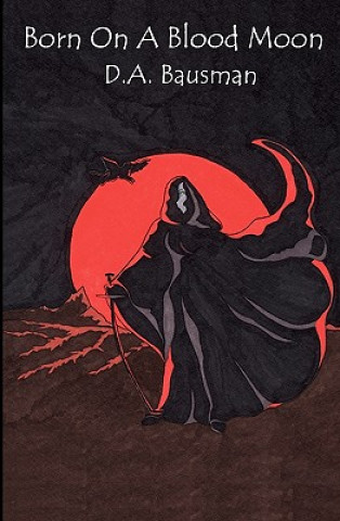 Książka Born On A Blood Moon D a Bausman