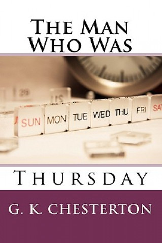 Carte The Man Who Was Thursday: A Magic Lamp Classic Mystery G. K. Chesterton