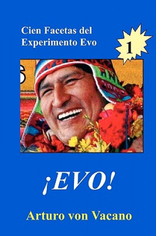 Libro Evo 1: Cien Facetas Del Experimento Evo Arturo Von Vacano