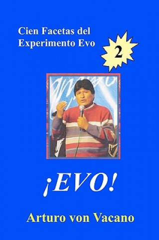 Kniha Evo! 2: Cien Facetas Del Experimento Evo Arturo Von Vacano