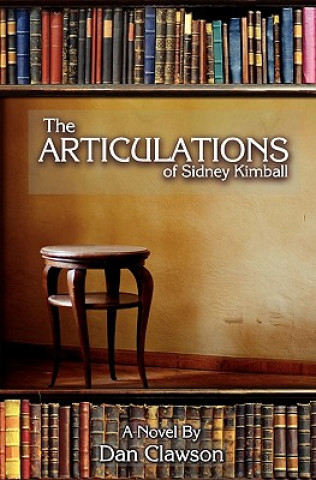 Carte The Articulations Of Sidney Kimball Dan Clawson