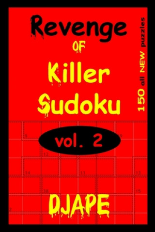 Kniha Revenge Of Killer Sudoku 2: 150 Killer Sudoku Puzzles Dj Ape