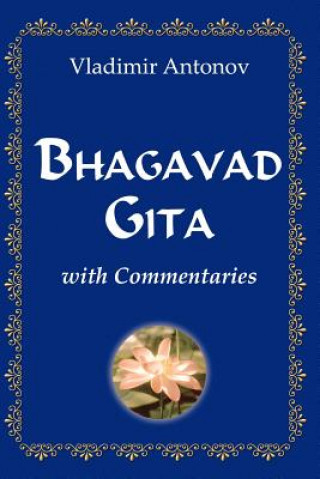 Kniha Bhagavad Gita With Commentaries Vladimir Antonov