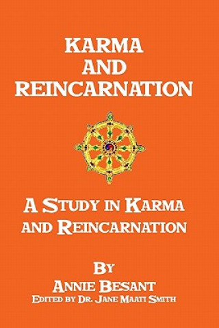 Könyv Karma And Reincarnation: A Study In Karma And Reincarnation Annie Wood Besant