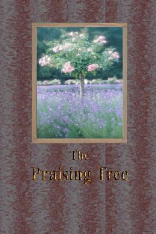 Book The Praising Tree Gary Drury