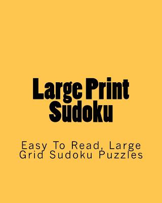 Książka Large Print Sudoku: Easy To Read, Large Grid Sudoku Puzzles Praveen Puri