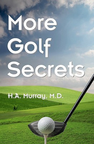 Carte More Golf Secrets H A Murray M D