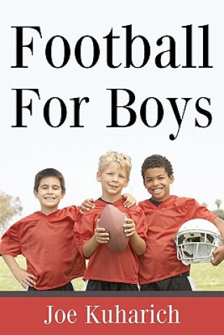 Kniha Football For Boys Joe Kuharich