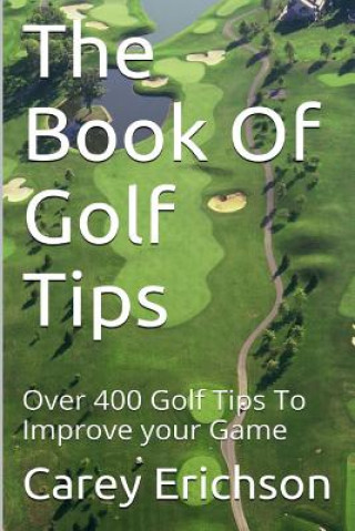 Knjiga The Book Of Golf Tips Carey Erichson
