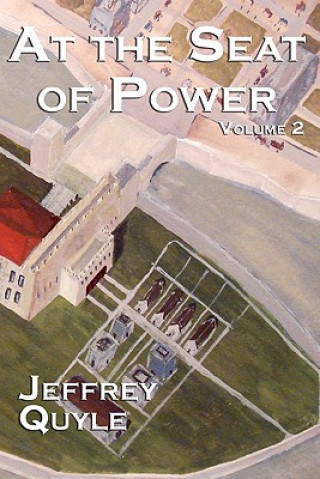 Buch At The Seat of Power: Goldenfields and the Dominion Jeffery Quyle