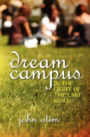 Kniha Dream Campus John Otim