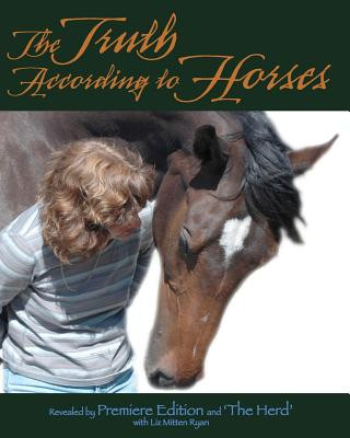 Kniha The Truth According to Horses Liz Mitten Ryan