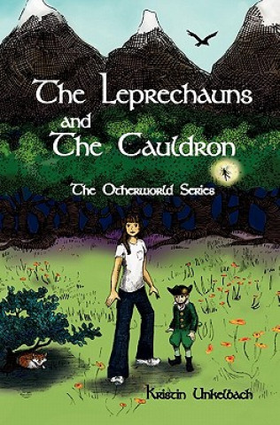 Kniha The Leprechauns and the Cauldron Kristin Unkelbach