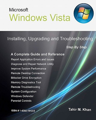 Książka Microsoft Windows Vista: Installing, Upgrading, and Troubleshooting. Step By Step, A Complete Guide and Reference Tahir M Khan