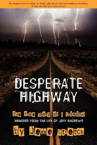 Książka Desperate Highway Jesse Stretch