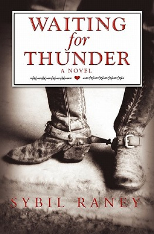 Knjiga Waiting for Thunder Sybil Raney
