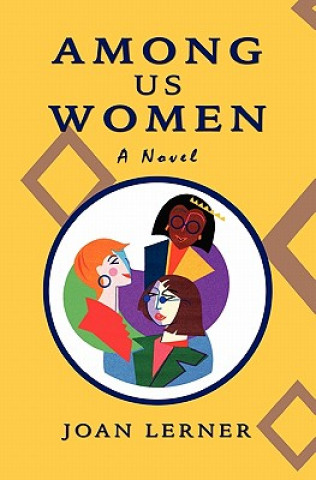 Carte Among Us Women Joan Lerner