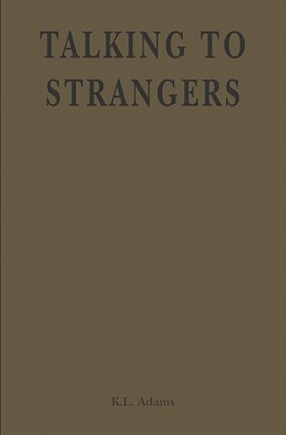 Βιβλίο Talking to Strangers K L Adams
