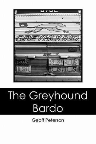 Libro The Greyhound Bardo Geoff Peterson
