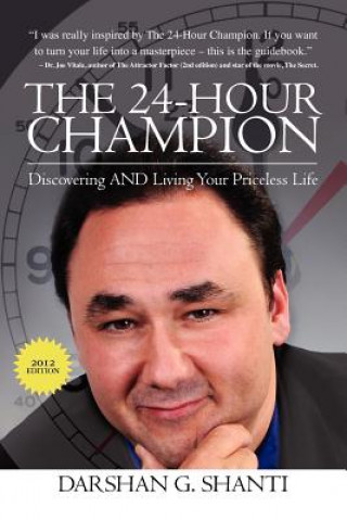 Книга The 24-Hour Champion: Becoming Free Through Self-Discovery Darshan G Shanti