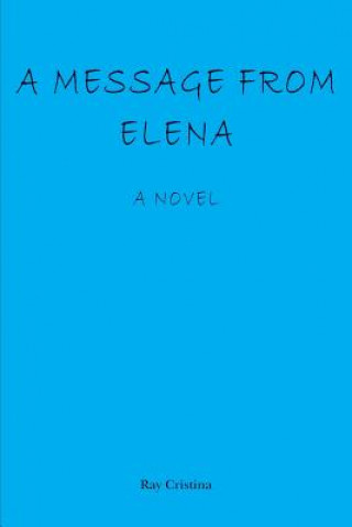 Knjiga A Message From Elena Ray Cristina