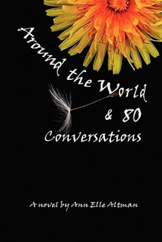 Buch Around the World & 80 Conversations Ann Elle Altman