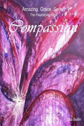 Книга Amazing Grace Series: Compassion Gita Bellin