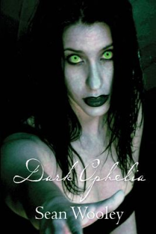 Buch Dark Ophelia Sean Wooley