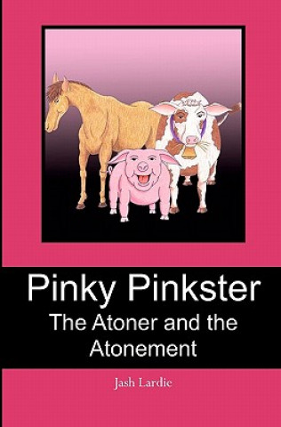 Kniha Pinky Pinkster: The Atoner and the Atonement Jash Lardie