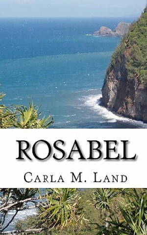 Knjiga Rosabel Carla M Land