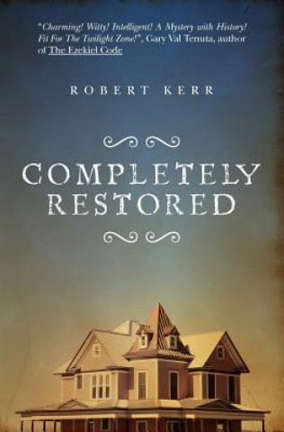 Knjiga Completely Restored Robert Kerr