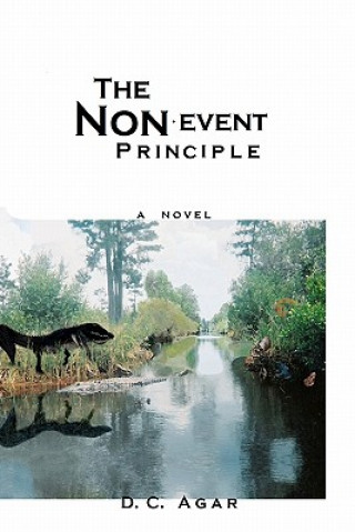 Knjiga The Nonevent Principle MR D C Agar
