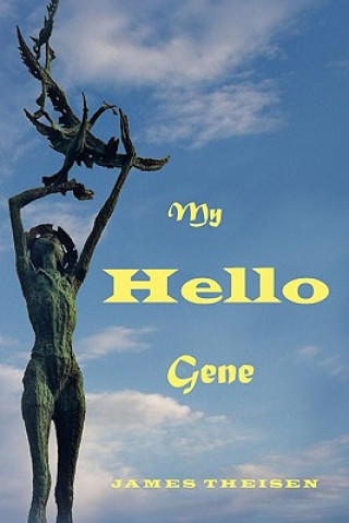 Carte My Hello Gene MR James Donald Theisen Sr