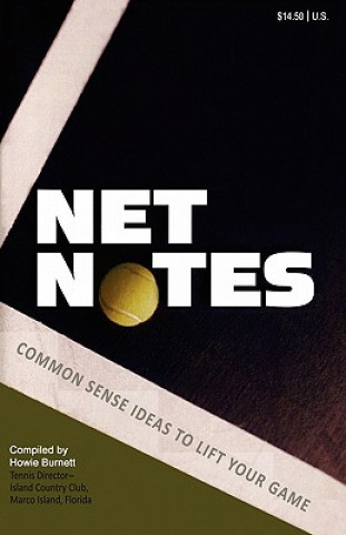 Βιβλίο Net Notes: Common Sense Ideas to Lift Your Game Howie Burnett