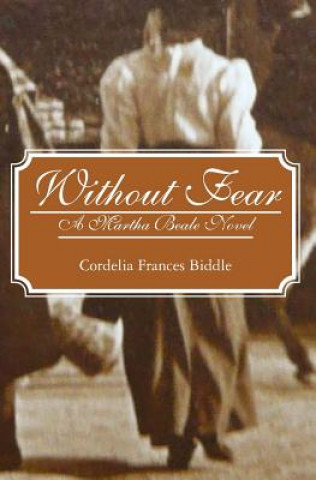 Carte Without Fear: A Martha Beale Novel Cordelia Frances Biddle