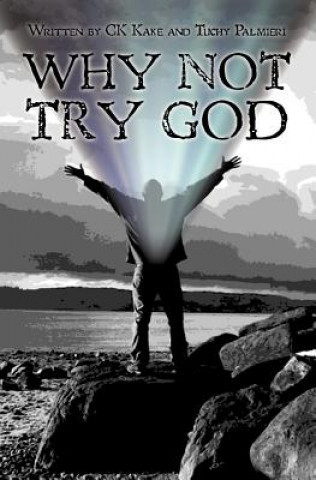 Buch Why Not Try God C K Kake