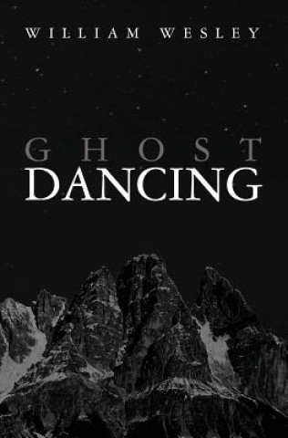 Libro Ghost Dancing William Wesley