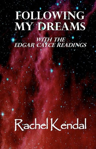 Buch Following My Dreams: with the Edgar Cayce Readings Rachel Kendal