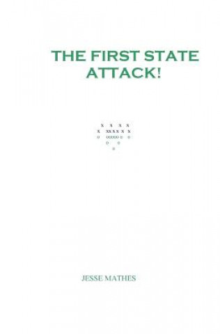 Knjiga The First State Attack! Jesse Mathes