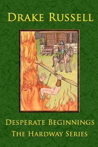 Kniha Desperate Beginnings: The Hardway Series Drake Russell