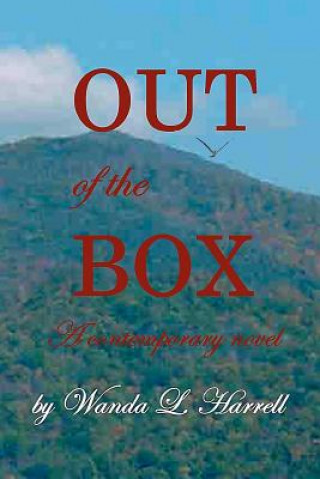 Kniha Out Of The Box: A Contemporary Novel Wanda L Harrell