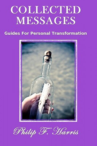 Kniha Collected Messages: Guides For Personal Transformation Philip F Harris